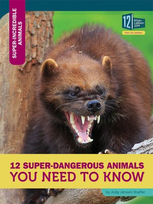 cover image of 12 Super-Dangerous Animals You Need to Know